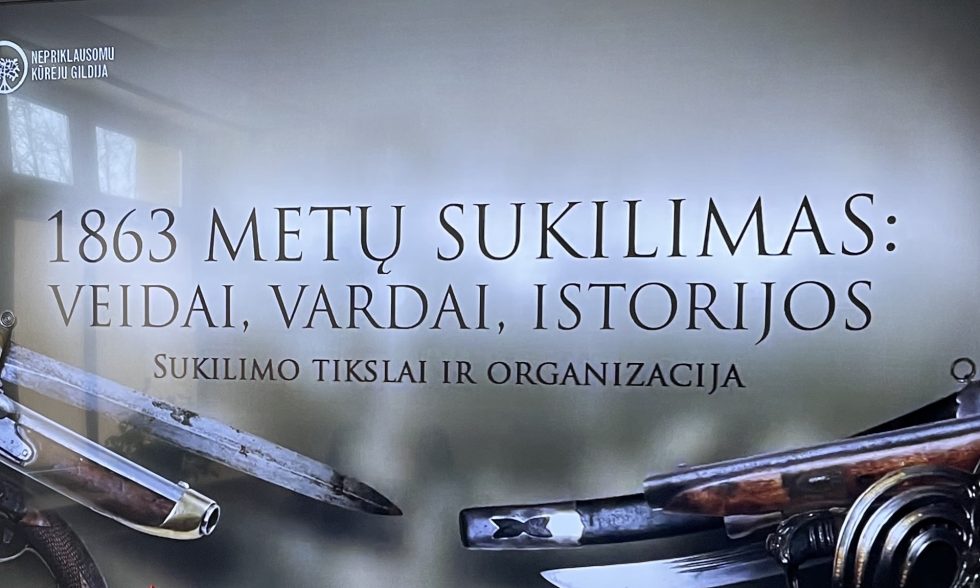 KAI ISTORIJA  ATGYJA: 1863 METŲ SUKILIMO PAMOKA